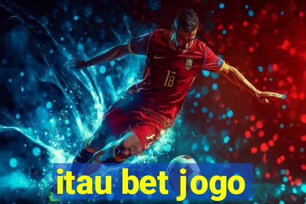 itau bet jogo